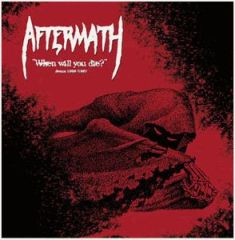 AFTERMATH - When will you die? 1986-87 (LP)