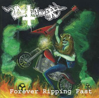 DEATHHAMMER - Forever Ripping Fast